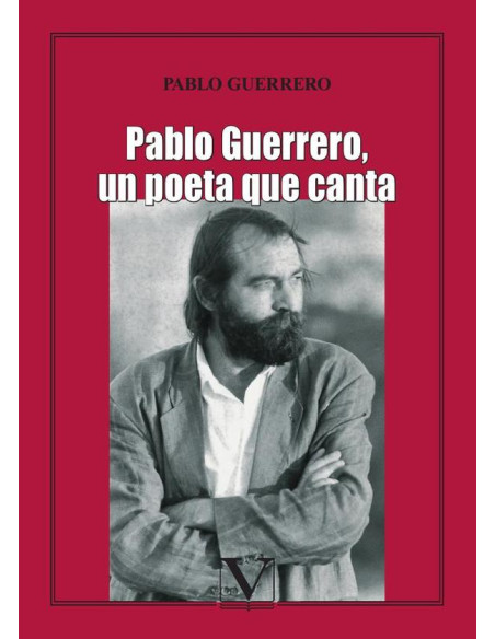 Pablo Guerrero, un poeta que canta