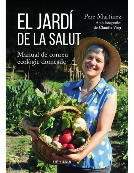 El jardí de la salut:Manual de conreu ecològic domèstic