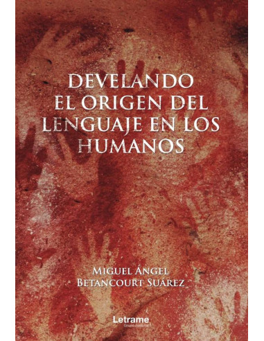 Develando el Origen del Lenguaje en los Humanos