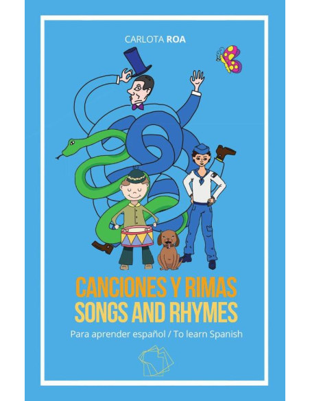 Canciones y rimas para aprender español / Songs and Rhymes to Learn Spanish