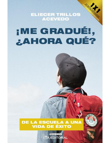 ¡Me gradué!, ¿ahora qué?