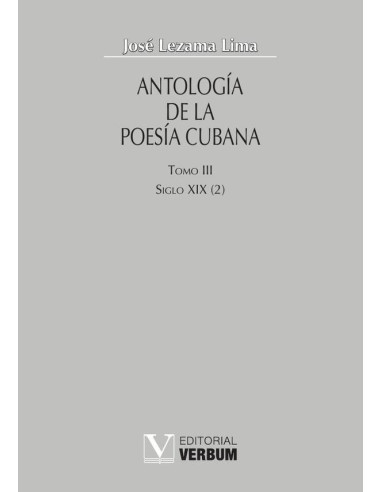 Antología de la poesía cubana. Tomo III:Siglos XIX (2)