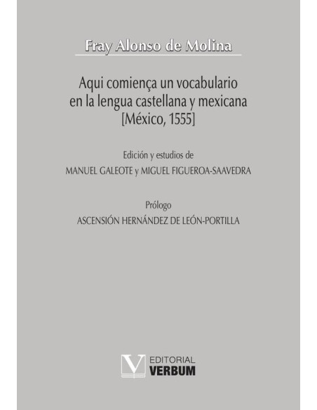 Aqui comiença un vocabulario en la lengua castellana y mexicana [México, 1555]