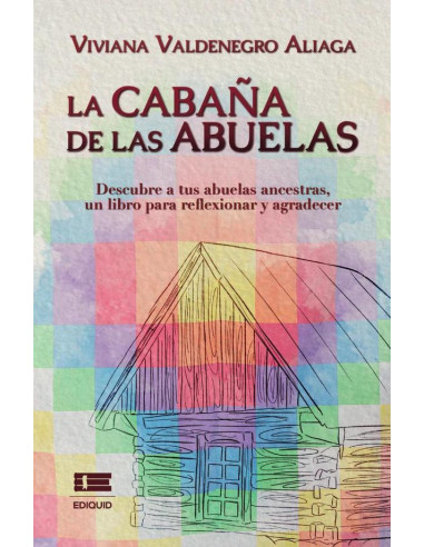 La cabaña de las abuelas