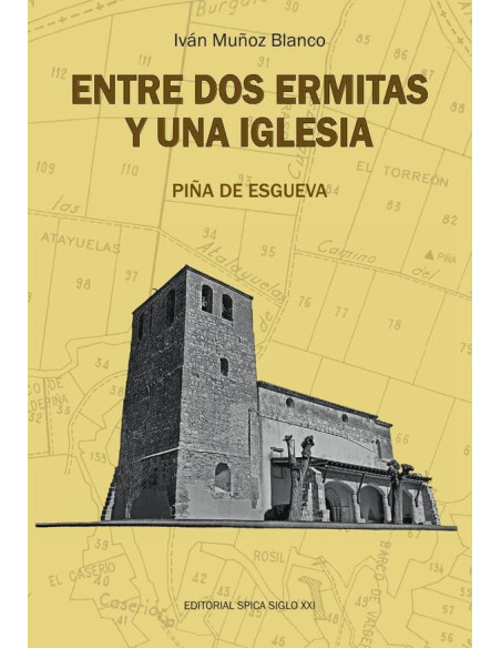 Entre dos ermitas y una iglesia:Piña de Esgueva