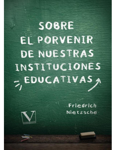 Sobre el porvenir de nuestras instituciones educativas