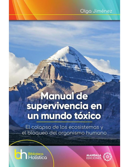 Manual de supervivencia en un mundo tóxico