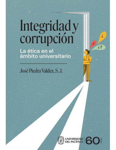 Integridad y corrupción. La ética en el ámbito universitario