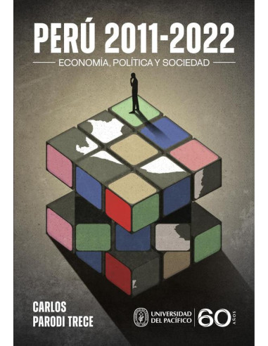 Perú 2011-2022: economía, política y sociedad