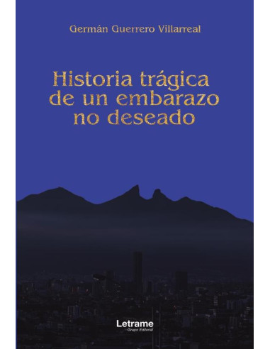 Historia trágica de un embarazo no deseado