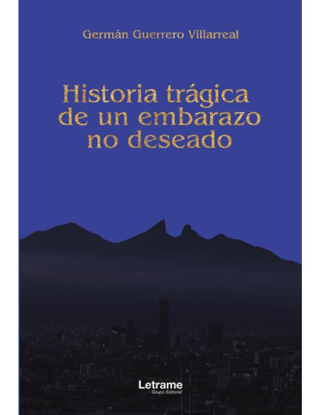 Historia trágica de un embarazo no deseado