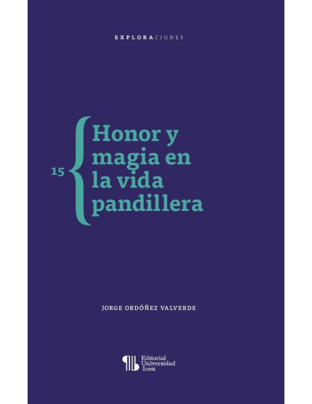 Honor y magia en la vida pandillera