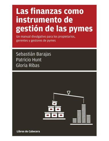 Las finanzas como instrumento de gestión de las pymes: Un manual divulgativo para los propietarios, gerentes y gestories de pymes