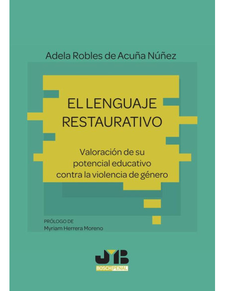 El lenguaje restaurativo:Valoración de su potencial educativo contra la violencia de género