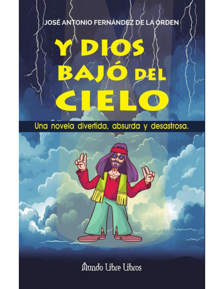 Y Dios bajó del cielo