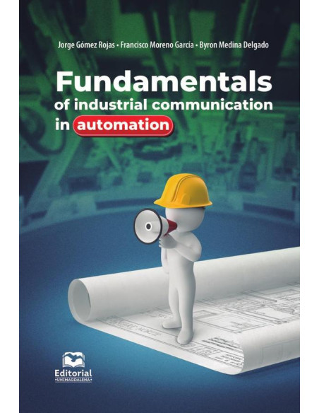 Fundamentals of industrial communications in automation