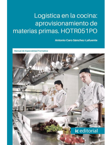 Logística en la cocina: aprovisionamiento de materias primas