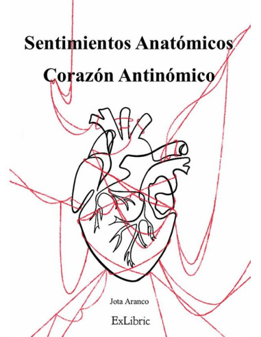 Sentimientos Anatómicos. Corazón Antinómico