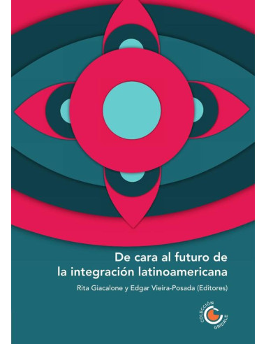 De cara al futuro de la integración latinoamericana