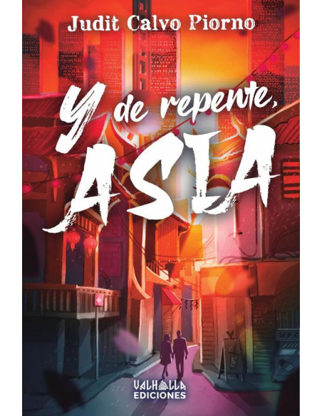 Y de repente, Asia