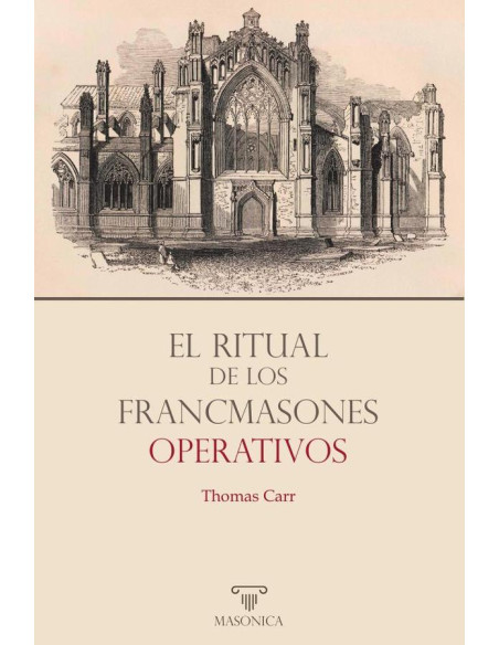 El ritual de los francmasones operativos