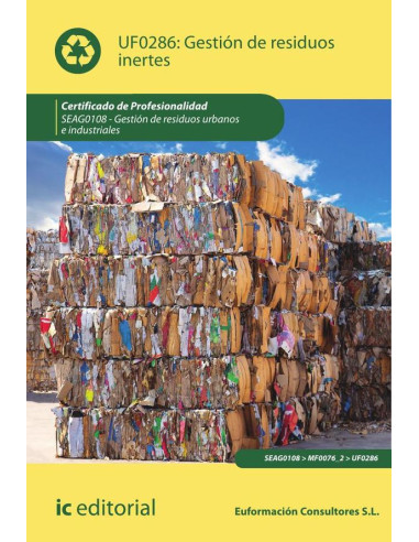 Gestión de residuos inertes. SEAG0108 - Gestión de residuos urbanos e industriales