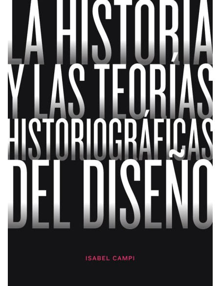 La historia y las teorías historiográficas del diseño