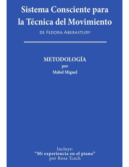 Sistema consciente para la técnica del movimiento