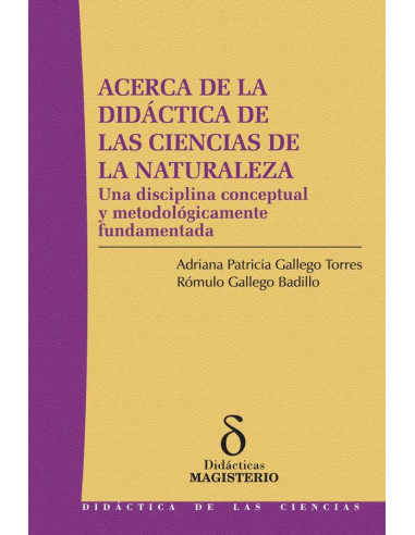 Acerca de la didáctica de las ciencias de la naturaleza:Una disciplina conceptual y metodológicamente fundamentada