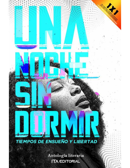 Una noche sin dormir:Tiempos de ensueño y libertad