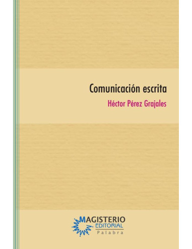 Comunicación escrita:Producción e interpretación. Discurso escrito