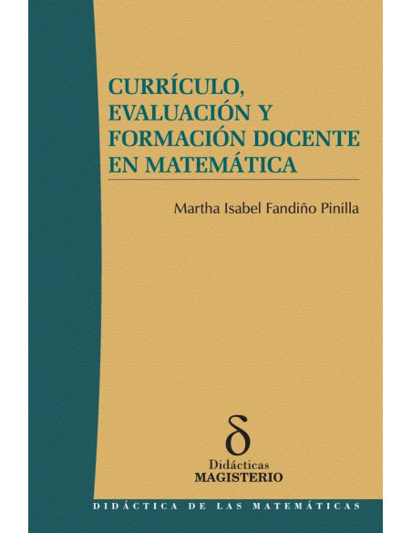 Currículo, Evaluación y Formación Docente en Matemática