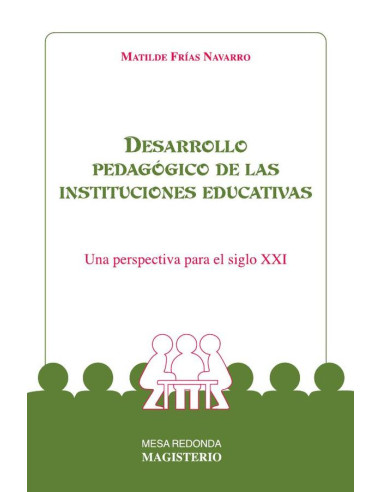 Desarrollo pedagógico de las instituciones educativas:Una perspectiva para el siglo XXI