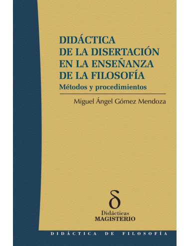 Didáctica de la disertación en la enseñanza de la filosofía:Métodos y procedimientos