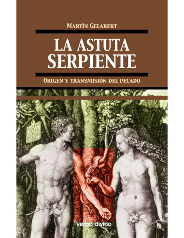 La astuta serpiente:Origen y transmisión del pecado