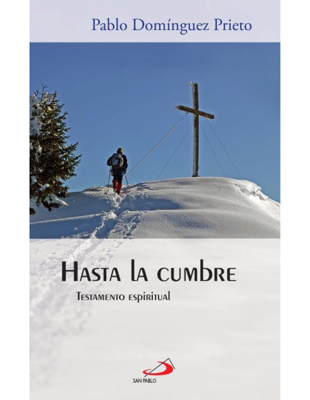 Hasta la cumbre:Testamento espiritual