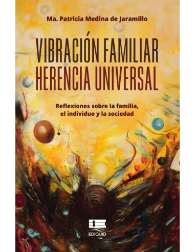 Vibración familiar.:Herencia universal