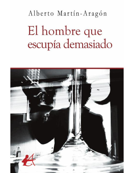 El hombre que escupía demasiado