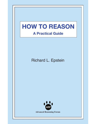 How to Reason:A Practical Guide