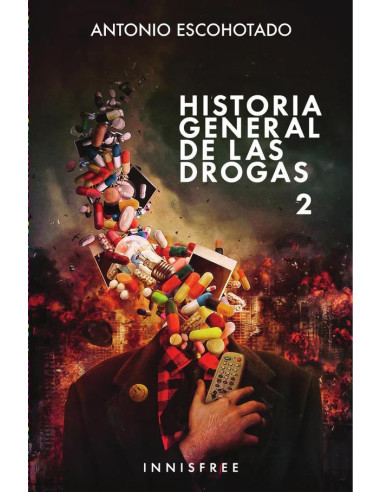 Historia general de las drogas 2 