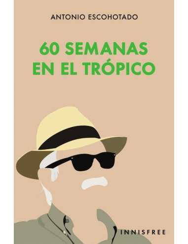 60 semanas en el trópico 