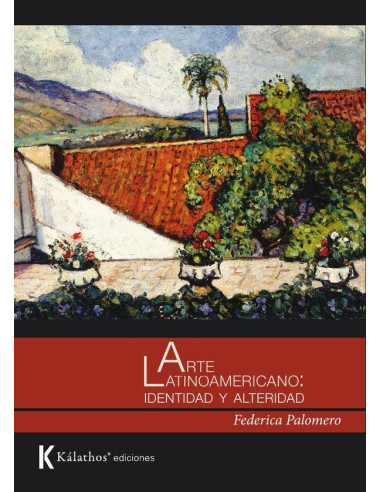 Arte Latinoamericano: Identidad y Alteridad