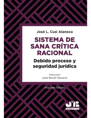 Sistema de sana crítica racional:Debido proceso y seguridad jurídica