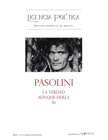 Licencia Poética 16:PASOLINI. La verdad aunque duela (I)