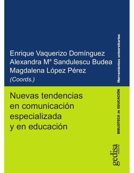 Nuevas tendencias en comunicación especializada y en educación