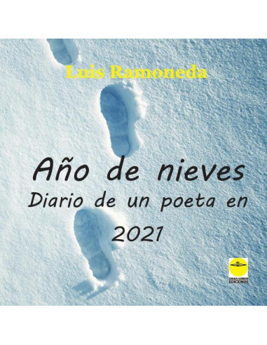 Año de nieves. (Diario de un poeta en 2021)