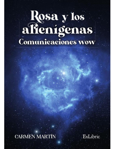 Rosa y los alienígenas. Comunicaciones wow