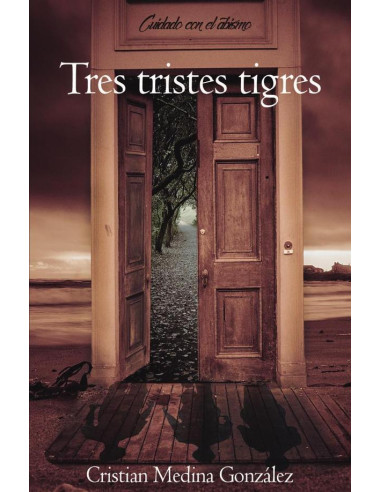 Tres tristes tigres