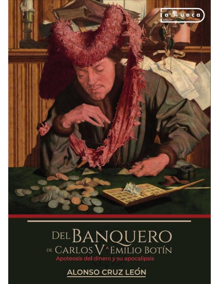 Del  banquero de Carlos V a Emilio Botín