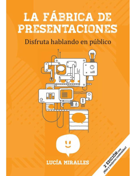 La Fábrica de Presentaciones:Disfruta hablando en público